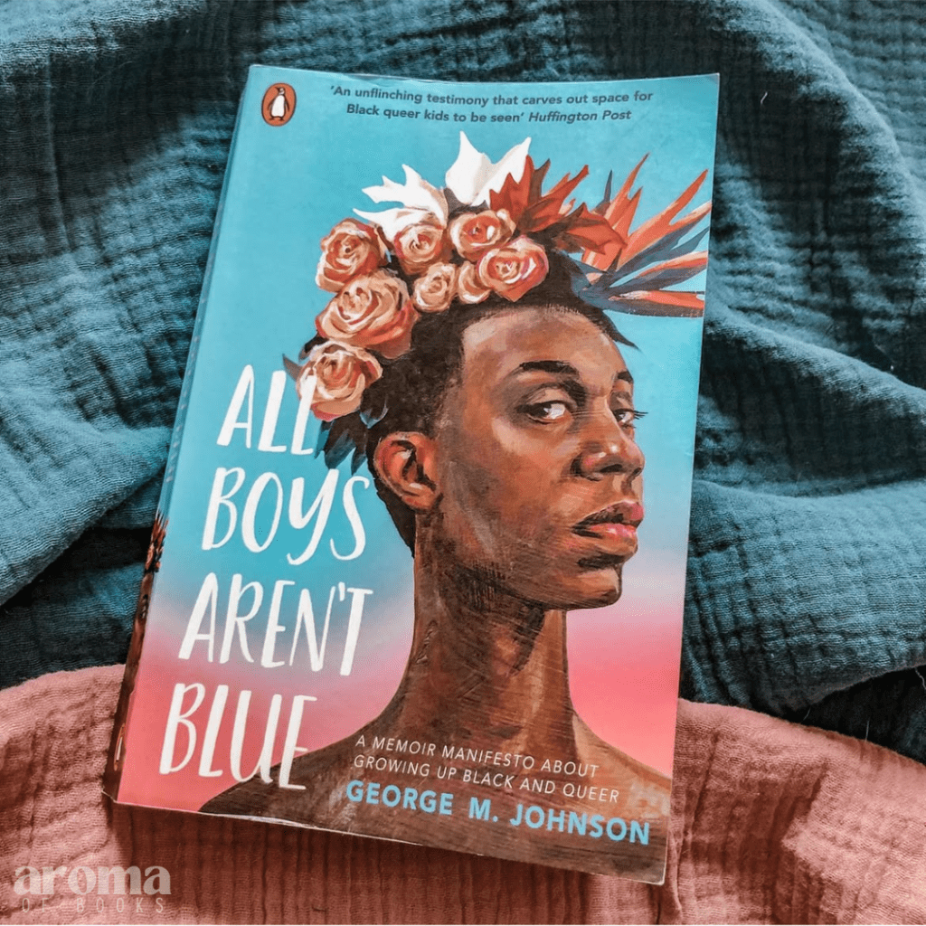 George M. Johnson – All Boys Aren’t Blue