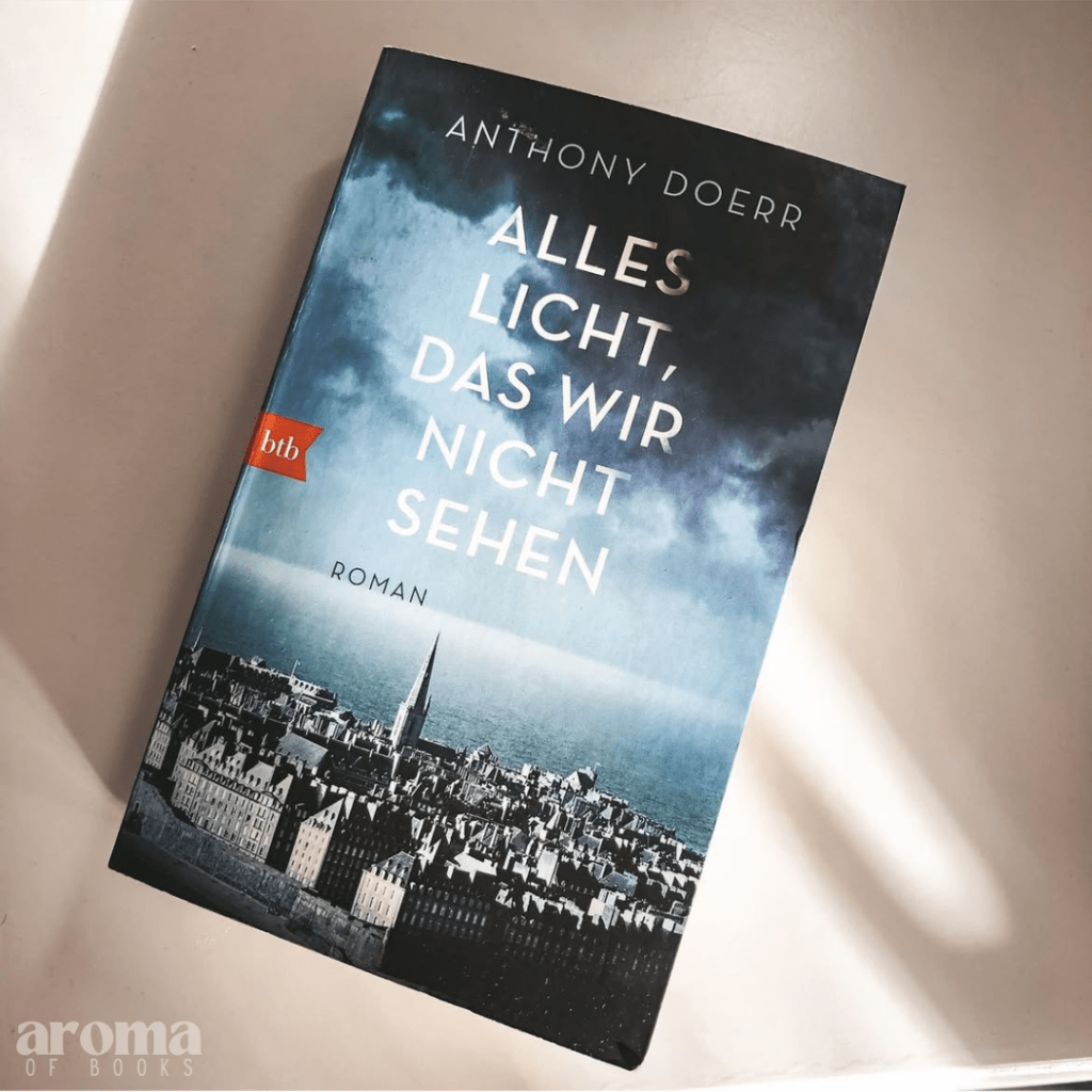 Anthony Doerr – Alles Licht, das wir nicht&nbsp;sehen
